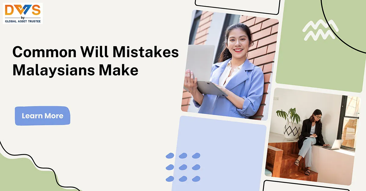 Common Will Mistakes Malaysians Make (And How to Avoid Them)