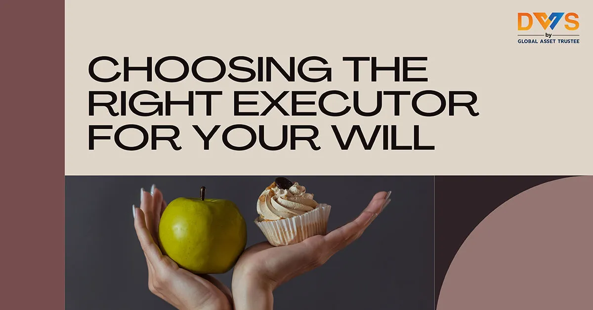 Choosing the Right Executor for Your Will