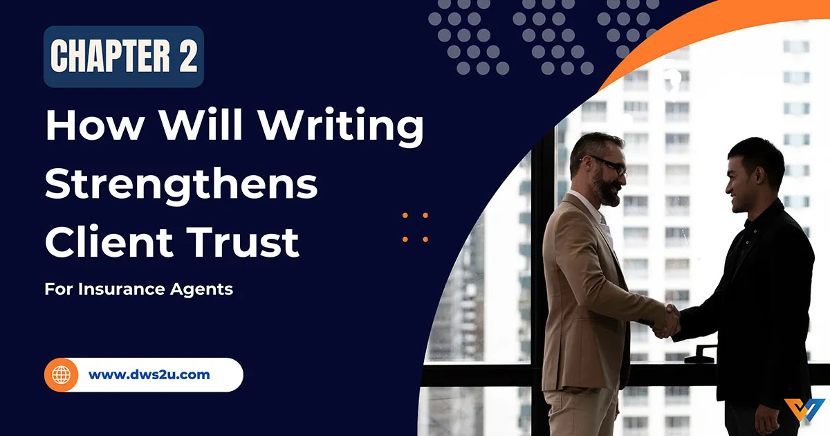How Will Writing Strengthens Client Trust and Retention for Insurance Agents