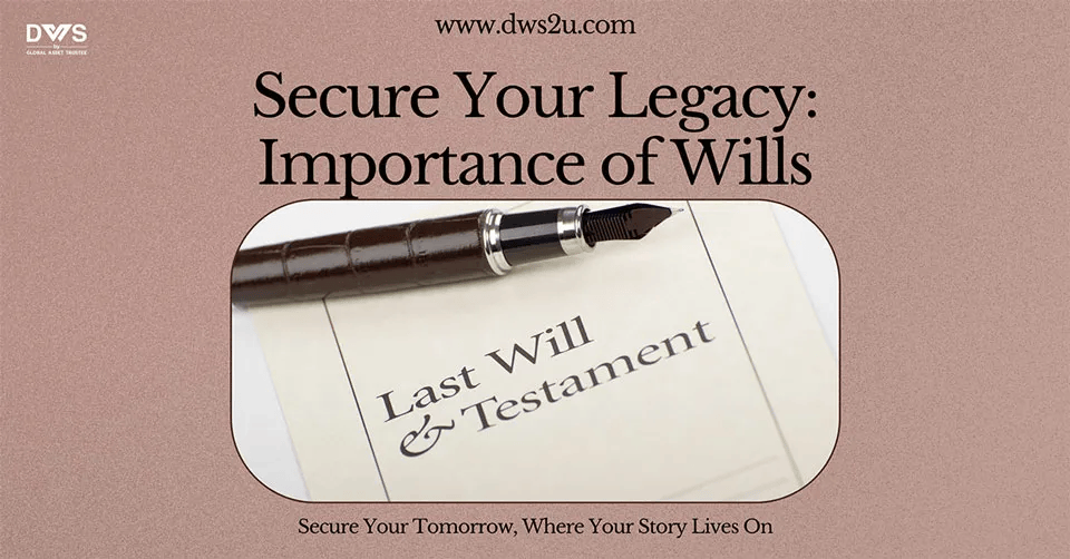 Securing Your Legacy: Understanding the Importance of Wills